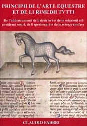 Claudio Fabbri - Principii de l'arte equestre et de li rimedii tutti