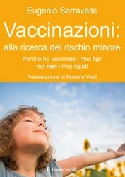 Eugenio Serravalle Vaccinazioni alla ricerca del rischio minore immagine non disponibile