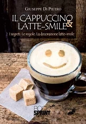Giuseppe Di Pietro Il cappuccino & latte-smile immagine non disponibile