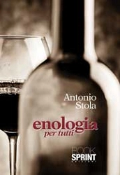 Antonio Stola - Enologia per tutti