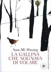 Sun-Mi Hwang - La gallina che sognava di volare