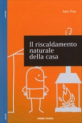 Greg Pahl - Il riscaldamento naturale della casa