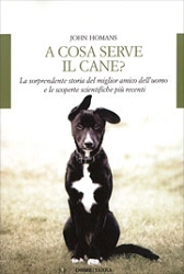John Homans - A cosa serve il cane?