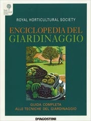 Royal Horticultural Society - Enciclopedia del giardinaggio. Guida completa alle tecniche del giardinaggio