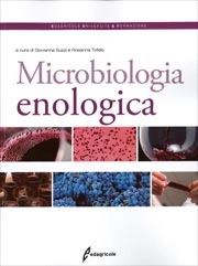 Giovanna Suzzi, Rosanna Tofalo - Microbiologia enologica