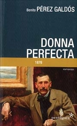 Benito Pérez Galdòs - Donna perfecta 1876