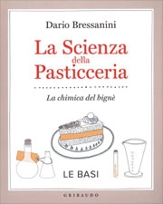 Dario Bressanini - La scienza della pasticceria