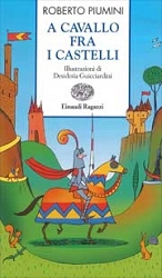 Roberto Piumini - A cavallo fra i castelli