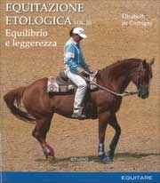 Elisabeth de Corbigny - Equitazione Etologica vol. III