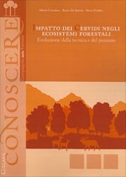 Alberto Carradore, Renzo De Battisti, Mario Pividori - Impatto dei cervidi negli ecosistemi forestali