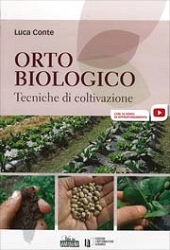 Luca Conte - Orto biologico - tecniche di coltivazione