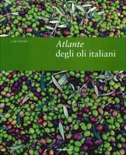 Luigi Caricato - Atlante degli oli italiani