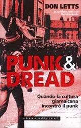 Don Letts - Punk & dread quando la cultura giamaicana incontrò il punk