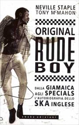 Neville Staple, Tony McMahon - Original rude boy