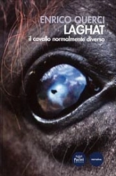 Enrico Querci - Laghat il cavallo normalmente diverso