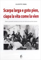 Giuseppe Rama - Scarpa larga e goto pien, ciapa la vita come la vien