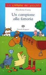 Nicoletta Costa Un campione alla fattoria immagine non disponibile