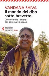 Vandana Shiva - Il mondo del cibo sotto brevetto