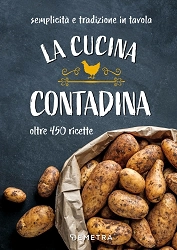 A.A.V.V. - La cucina contadina - oltre 450 ricette