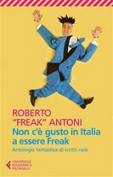 Roberto "Freak" Antoni - Non c'è gusto in Italia a essere Freak