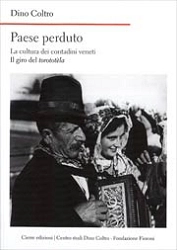 Dino Coltro - Paese perduto - il giro del torototèla