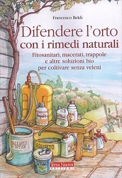 Francesco Beldì - Difendere l'orto con i rimedi naturali