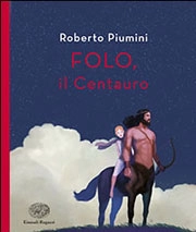 Roberto Piumini Folo, il Centauro immagine non disponibile