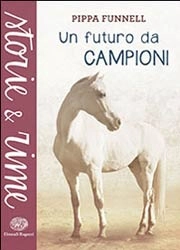 Pippa Funnell Un futuro da campioni immagine non disponibile
