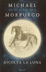 Michael Morpurgo - Ascolta la luna