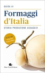 curatori Roberto Rubino, Piero Sardo, Angelo Surrusca - Guida ai formaggi d'Italia