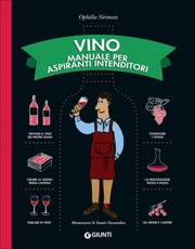 Ophélie Neiman - Vino manuale per aspiranti intenditori