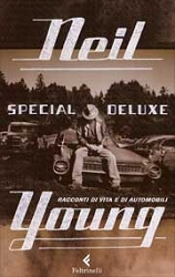 Neil Young - Neil Young - special deluxe racconti di vita e di automobili