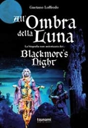 Gaetano Loffredo - All'ombra della luna - la biografia non autorizzata dei Blackmore's Night