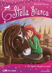 Mathilde Bonetti Stella Bianca 2 - la ragazza che parla ai cavalli immagine non disponibile
