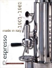 enrico Maltoni, Giuseppe Fabris - Espresso made in Italy 1901 - 1962