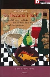Mario Soldati - Da leccarsi i baffi