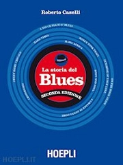 Roberto Caselli - La storia del Blues