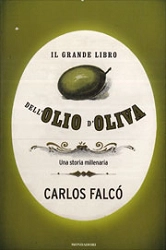 Carlos Falcò - Il grande libro dell'olio d'oliva