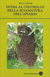 Wally Shaw - Guida al controllo della sciamatura nell'apiario