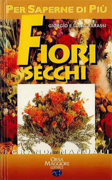 Giorgio e Luisa Barassi - Fiori secchi