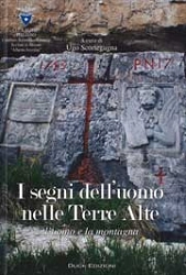a cura di Ugo Scortegagna - I segni dell'uomo nelle Terre Alte
