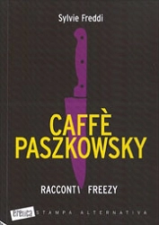 Sylvie Freddi - Caffè Paszkowsky