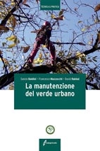 Sanzio Baldini, Francesco Mazzocchi, David Rabbai - La manutenzione del verde urbano