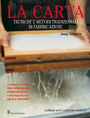 Josep Asuncion - La carta - tecniche e metodi tradizionali di fabbricazione