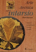 Ulrich Klarmann - Arte e tecnica dell'intarsio