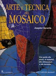 Joaquim Chavarria - Arte e tecnica del mosaico