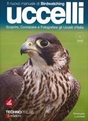 Emanuele Lucchetti - Il nuovo manuale di Birdwatching - Uccelli