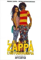Frank Zappa, Peter Occhiogrosso - Frank Zappa - l'autobiografia