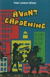 Peter Lamborn Wilson (Hakim Bey) - Avant gardening
