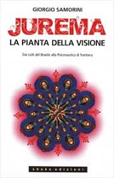 Giorgio Samorini Jurema la piante della visione immagine non disponibile